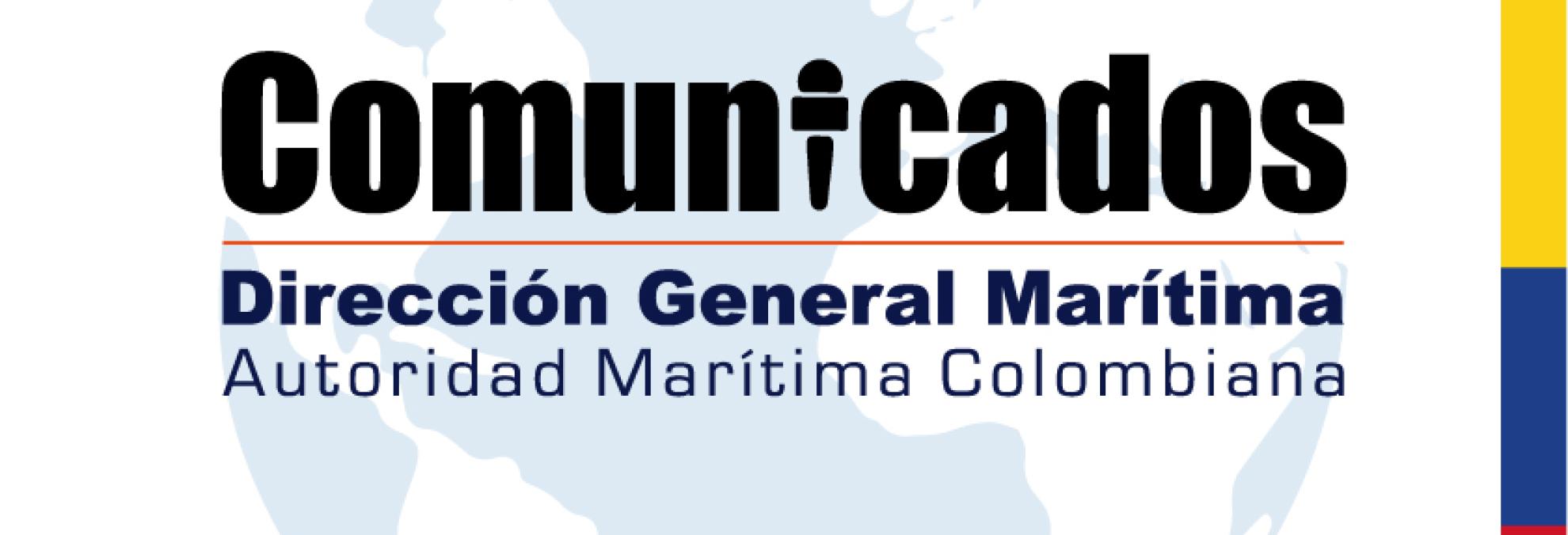 La Dirección General Marítima a través de la Capitanía de Puerto de Cartagena se permite informar a la opinión pública, que: